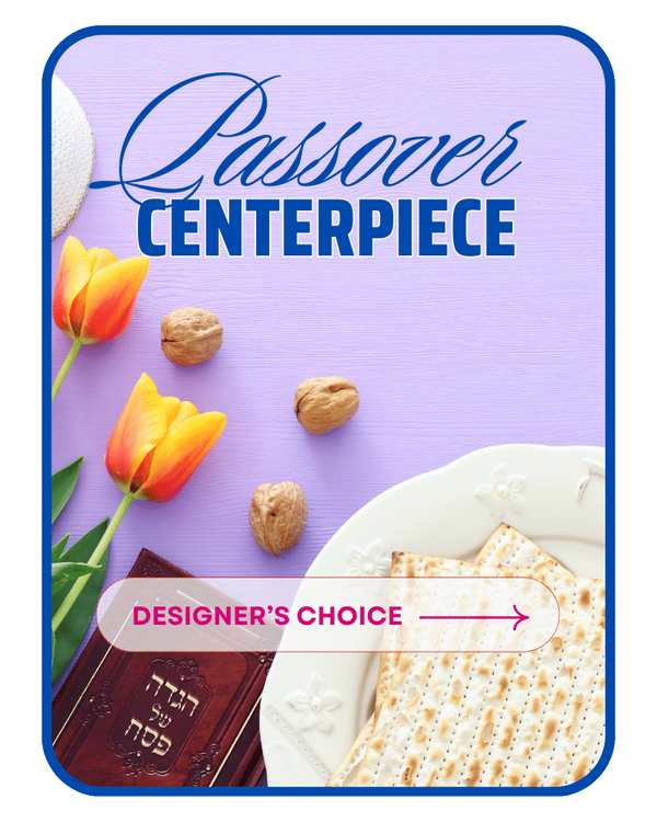 Passover Centerpiece Designer's Choice